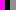fucsia/nero/grigio chiaro